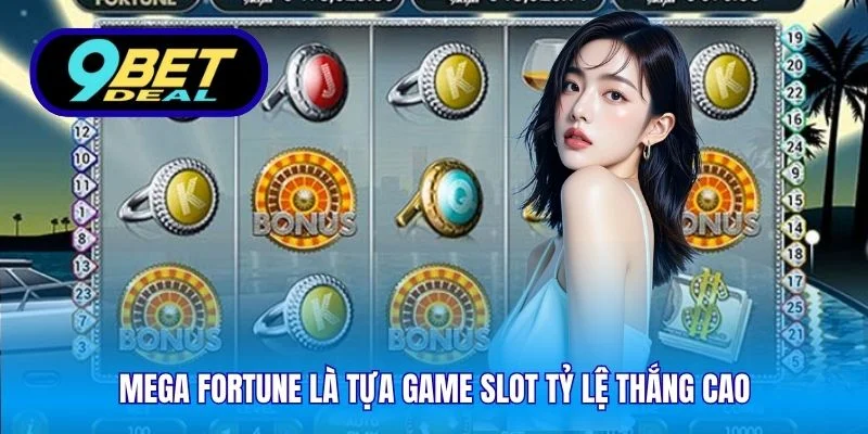 Game Slot Tỷ Lệ Thắng Cao – Trải Nghiệm Thú Vị Tại 9Bet 3 Mega Fortune là tựa game slot tỷ lệ thắng cao