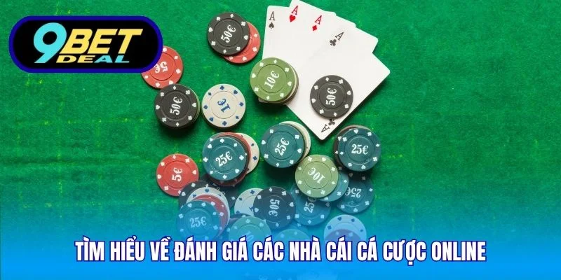 Đánh Giá Các Nhà Cái Cá Cược Online – 9Bet Phân Tích 2 Tìm hiểu về đánh giá các nhà cái cá cược online