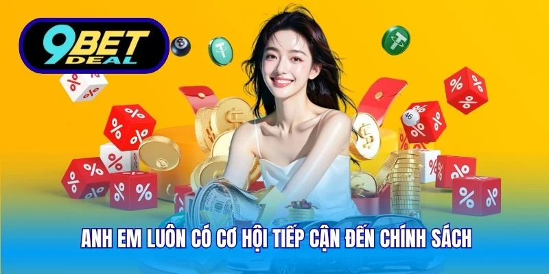 Khuyến Mãi 9Bet Mới Nhất – Ưu Đãi Và Quyền Lợi Vượt Trội 3 Anh em luôn có cơ hội tiếp cận đến chính sách