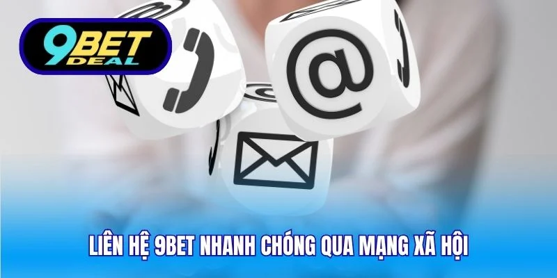 Liên Hệ 9Bet – Hỗ Trợ Hội Viên Nhanh Chóng Và Chuyên Nghiệp 2 Liên hệ 9Bet nhanh chóng qua mạng xã hội