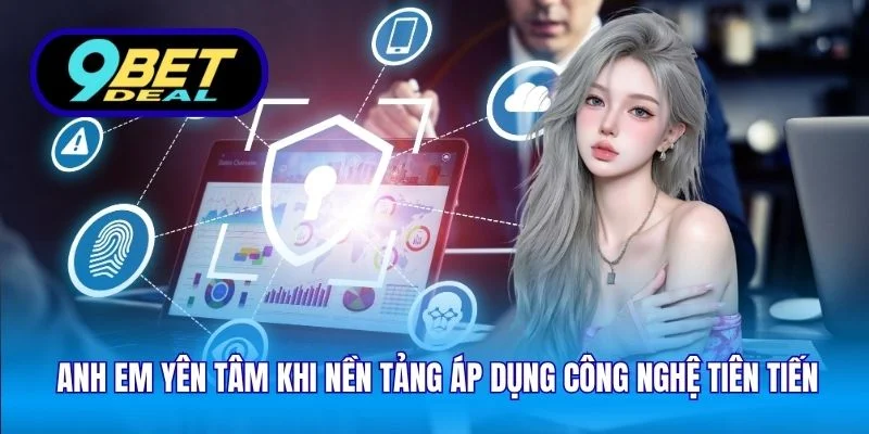 Chính Sách Bảo Mật – Nền Tảng Vững Chắc Bảo Vệ Người Chơi 3 Anh em yên tâm khi nền tảng áp dụng công nghệ tiên tiến
