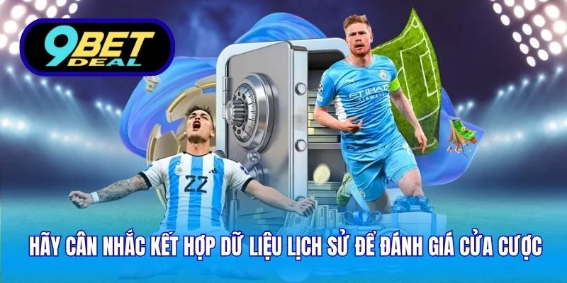 Mẹo Soi Kèo Bóng Đá Top 1 – Bí Quyết Đọc Kèo Chuẩn Xác 4 Hãy cân nhắc kết hợp dữ liệu lịch sử để đánh giá cửa cược
